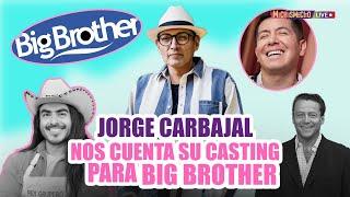 Jorge Carbajal "Nos cuenta su casting para Big Brother" | El Mich Tv