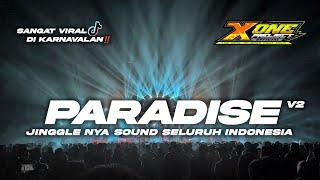 dj paradise x one project come back v2 jinggle nya sound seluruh indonesia‼️viral 2024