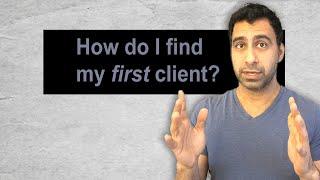 How do I find my first client?