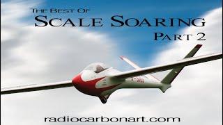 Best of Scale Soaring Documentary Part 2