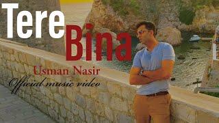 Usman Nasir - Tere Bina