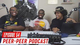 Stalker Girlfriend Caught Me at Another Girl's House | Peer-Peer Podcast Episode 54 ft. Ohmeezy