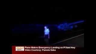 Plane Emergency Landing on Pi'ilani Hwy