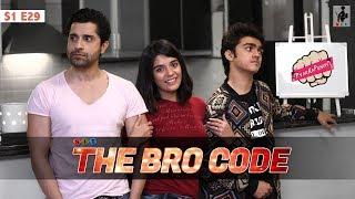 SIT | PKP | THE BRO-CODE | S1E29 | Pracheen Chauhan | Pooja Gor