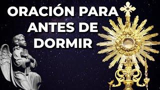 Oración para antes de Dormir al Ángel de la Guarda en el Santísimo