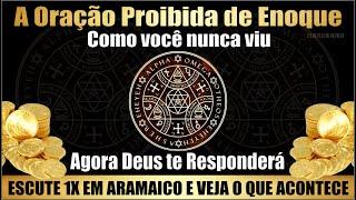 PROMESSA DE RIQUEZA: ORAÇÃO ORIGINAL DE ENOQUE EM ARAMAICO BANIDA DA BÍBLIA QUE DERRAMA RIQUEZA