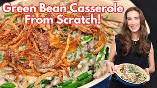 How to Make Gluten Free Green Bean Casserole from Scratch