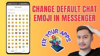 How to Change Default Chat Emoji in Messenger