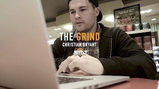 THE GRIND: Christian Bryant