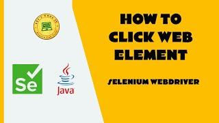 How To Click Web Element - Selenium WebDriver Tutorial