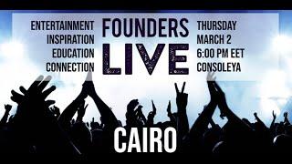 Founders Live Cairo City Event | A Celebration of Entrepreneurial Creativity!