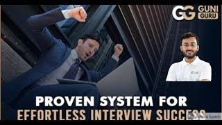 Proven System for effortless interview success by Dhruv Gajjar