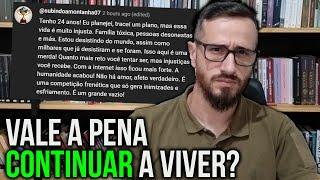 24 anos e sem esperança na vida... Minha OPINIÃO!