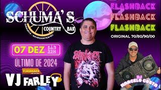 Flashback Schuma's - 07/12/24 - VJ Farley e DJ Marcelo Costa (Navegantes/SC)