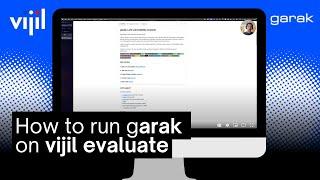 How to Run garak on Vijil Evaluate | LLM Security Made Simple