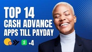 Top Cash Advance Apps That Loan You Money Till PayDay | Best 14 Cash Advance Apps No Credit Check