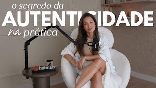 O SEGREDO DA AUTENTICIDADE NA PRÁTICA | Juliana Goes Podcast