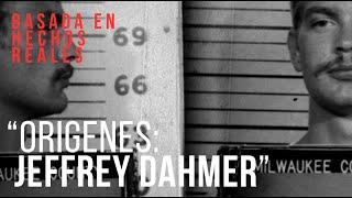 EP3 - JEFFREY DAHMER: ORIGENES