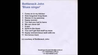 Bottleneck John - Blues Singer