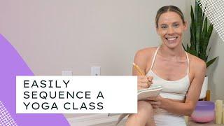 How to Sequence a Yoga Class | Yoga Class Creation