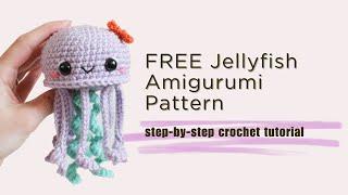 FREE Jellyfish Amigurumi Tutorial - Almost NO SEW, Step-By-Step Crochet Pattern