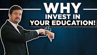 The Importance Of Investing In Your Education!