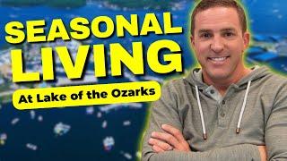 Seasonal living at Lake of the Ozarks