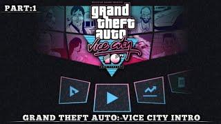 GRAND THEFT AUTO : VICE CITY INTRO | PART 1 | #gtaonline #youtubeindialive