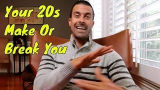 3 Things EVERYONE Must Focus On In Their 20s for Long Term Success! 2024