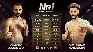 Number One Fight Show Season 13   08 08 2021   FIGTH 5   VADIM VASKOV BLR VS VARELA WILSON PRT   BRO