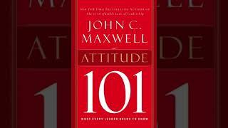 Attitude 101 by John C. Maxwell (Audiobook)