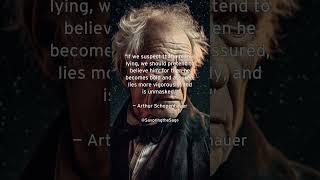 The Art of Unmasking a Liar: Arthur Schopenhauer's Insightful Tactic #lifequotes #quotes #wisdom