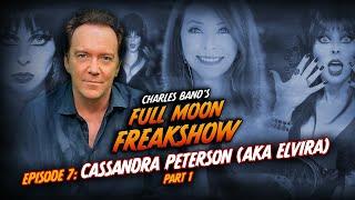 Full Moon Freakshow Episode 7 (Part One). Cassandra  Peterson {Elvira, Mistress of the Dark}