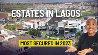 TOP 5 MOST SECURED ESTATES TO LIVE IN LEKKI LAGOS IN 2023