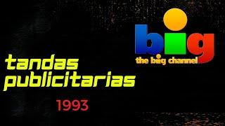 publicidades the big channel 1993 parte 2