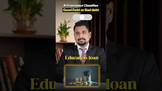 Classifying what is Good debts and bad debts #business #investment #startup #Money #avings