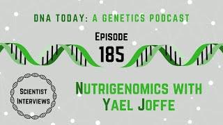 Nutrigenomics with Yael Joffe