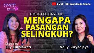 #gmccpodcast #gmcc #gmccberdampak MENGAPA PASANGAN KITA SELINGKUH? Kesaksian Elly Kurniawati