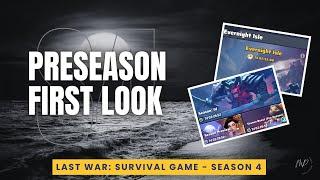 Last War: Survival Game - Season 4 Evernight Isle - Preseason First Look Guide #preview #seasonboost