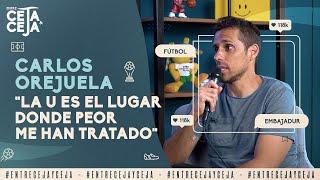 Carlos Orejuela: "La U es el lugar donde peor me han tratado" - Entre Ceja & Ceja T2:E04