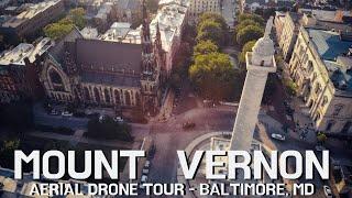 Mount Vernon Drone Tour - Baltimore, Maryland