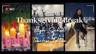 Thanksgiving Break Vlog: Teacher Life, Cheer Coach & Holiday Fun