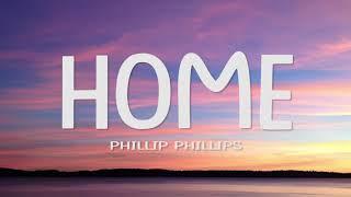 Phillip Phillips - Home (Lyrics)