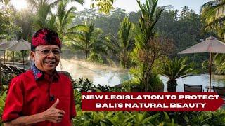 Bali Governments New Rules to Preserve Bali's Natural Beauty