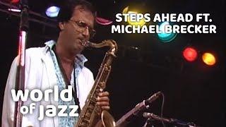 Steps Ahead ft. Michael Brecker live at the North Sea Jazz Festival • 14-07-1985 • World of Jazz