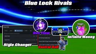 NEW BLUE LOCK RIVALS SCRIPT STYLE CHANGER UPDATE LOKI, DEV FLOW, INFINITE MONEY, CONTROL BALL, AURA