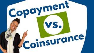 What's the difference between a copay + coinsurance? | Healthcare Medical Billing