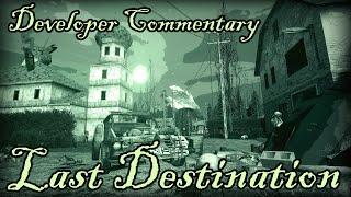 Developer Commentary: Last Destination