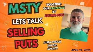 Selling PUTs on MSTY...to Boost my EARNINGS!