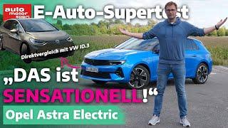 Opel Astra Electric: Das ist SENSATIONELL! E-Auto Supertest mit Alex Bloch | auto motor und sport